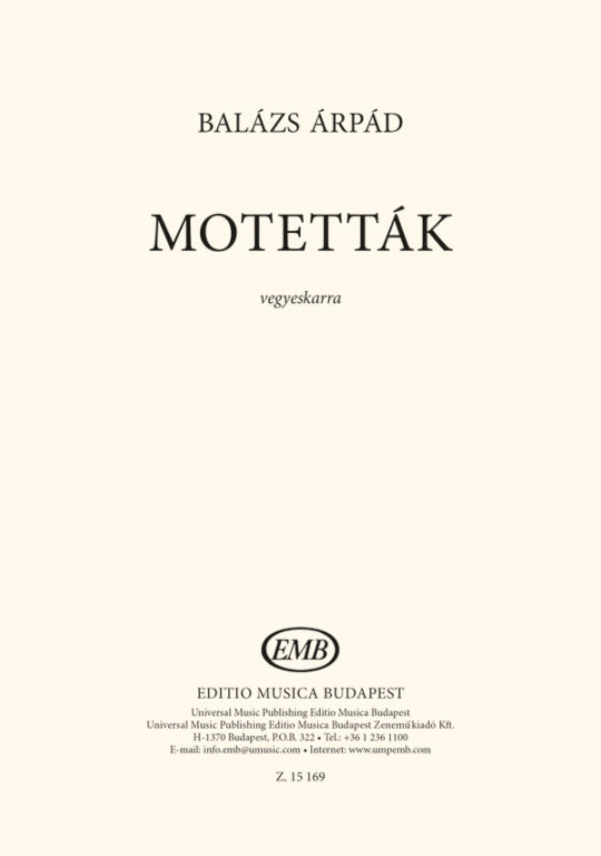 BALÁZS ÁRPÁD - MOTETTÁK - VEGYESKARRA