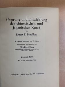 Ernest F. Fenollosa - Ursprung und Entwicklung der chinesischen und japanischen Kunst II. [antikvár]