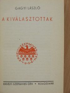 Gagyi László - A kiválasztottak [antikvár]