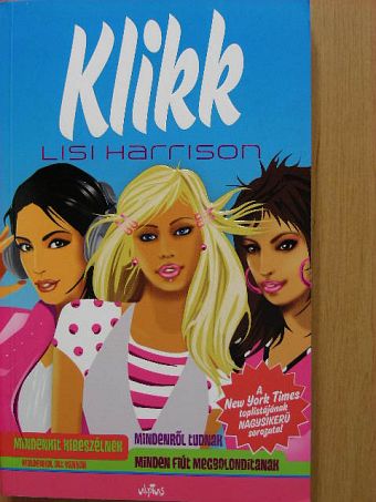 Lisi Harrison - Klikk [antikvár]