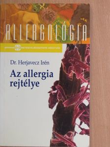 Dr. Herjavecz Irén - Az allergia rejtélye [antikvár]