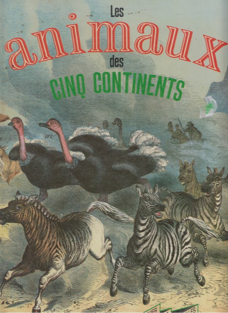 Les animaux des cinq continents [antikvár]
