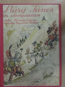Tamás István - Háry János az olimpiászon [antikvár]
