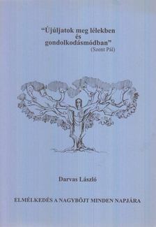 DARVAS LÁSZLÓ - Elmélkedés a Nagyböjt minden napjára [antikvár]