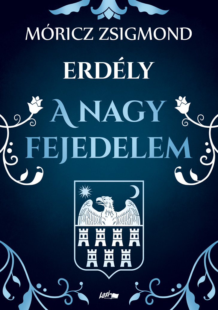 Móricz Zsimond - A nagy fejedelem