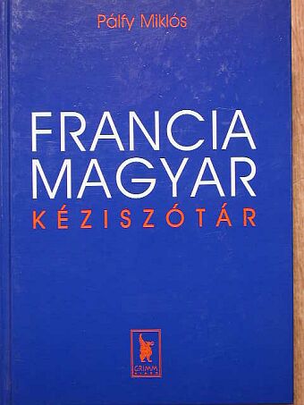 Francia-magyar kéziszótár [antikvár]