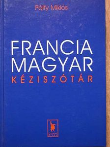 Francia-magyar kéziszótár [antikvár]