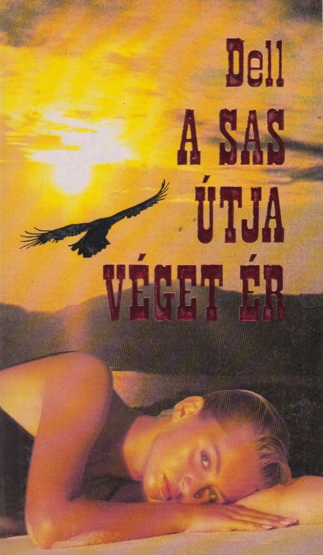 Dell, E. M. - A sas útja véget ér [antikvár]