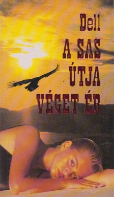 Dell, E. M. - A sas útja véget ér [antikvár]