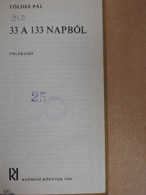 Földes Pál - 33 a 133 napból [antikvár]