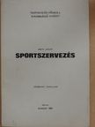 Barts Oszkár - Sportszervezés [antikvár]