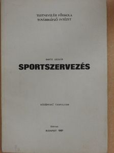 Barts Oszkár - Sportszervezés [antikvár]
