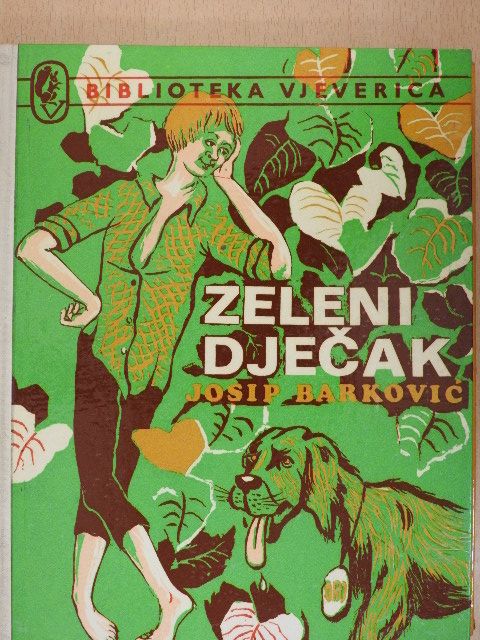 Josip Barkovic - Zeleni djecak [antikvár]