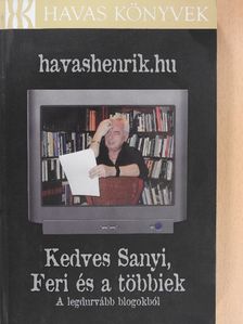 Havas Henrik - Kedves Sanyi, Feri és a többiek [antikvár]