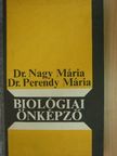 Dr. Nagy Mária - Biológiai önképző [antikvár]