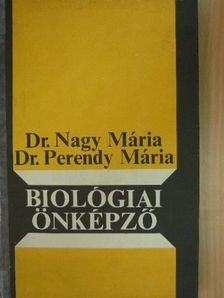 Dr. Nagy Mária - Biológiai önképző [antikvár]