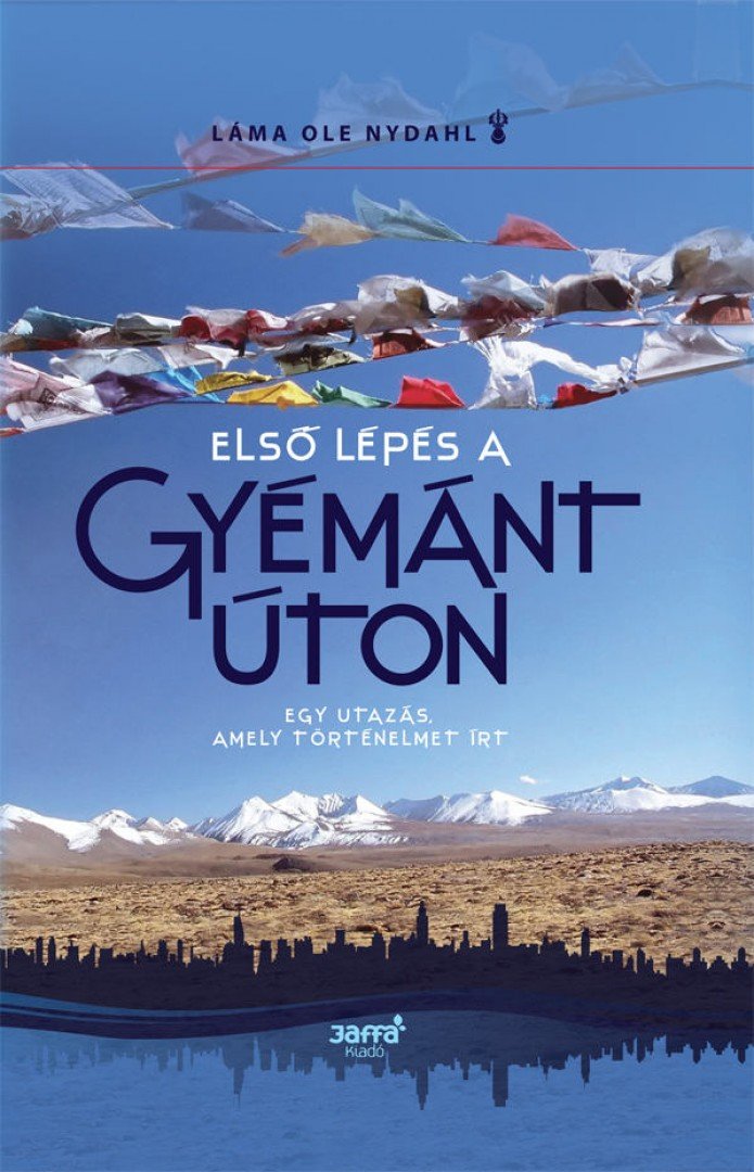 Láma Ole Nydahl - Első lépés a Gyémánt Úton [antikvár]