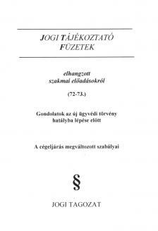 Dr. Szakál Róbert - Jogi tájékoztató füzetek elhangzott szakmai előadásokról (72-73.) [antikvár]