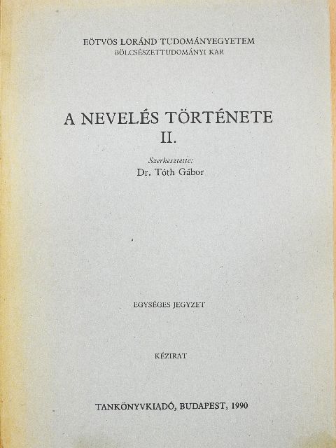 Dr. Bajkó Mátyás - A nevelés története II. [antikvár]