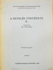 Dr. Bajkó Mátyás - A nevelés története II. [antikvár]