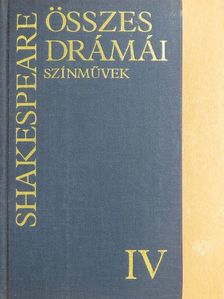 Géher István - Shakespeare összes drámái IV. [antikvár]