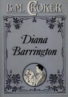 Croker, B. M. - Diana Barrington [antikvár]