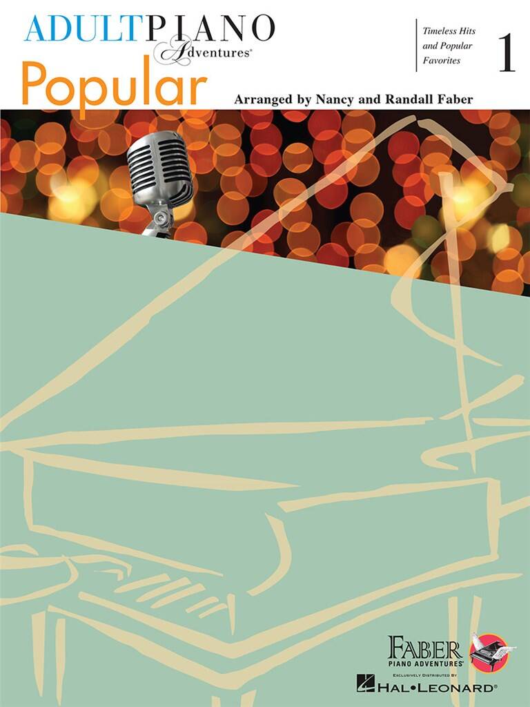 ADULT PIANO ADVENTURES - POPULAR 1 - ARR. BY NANCY AND RANDALL FABER