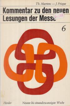 Maertens, Thierry, Jean Frisque - Kommentar zu den neuen Lesungen der Messe 6. [antikvár]
