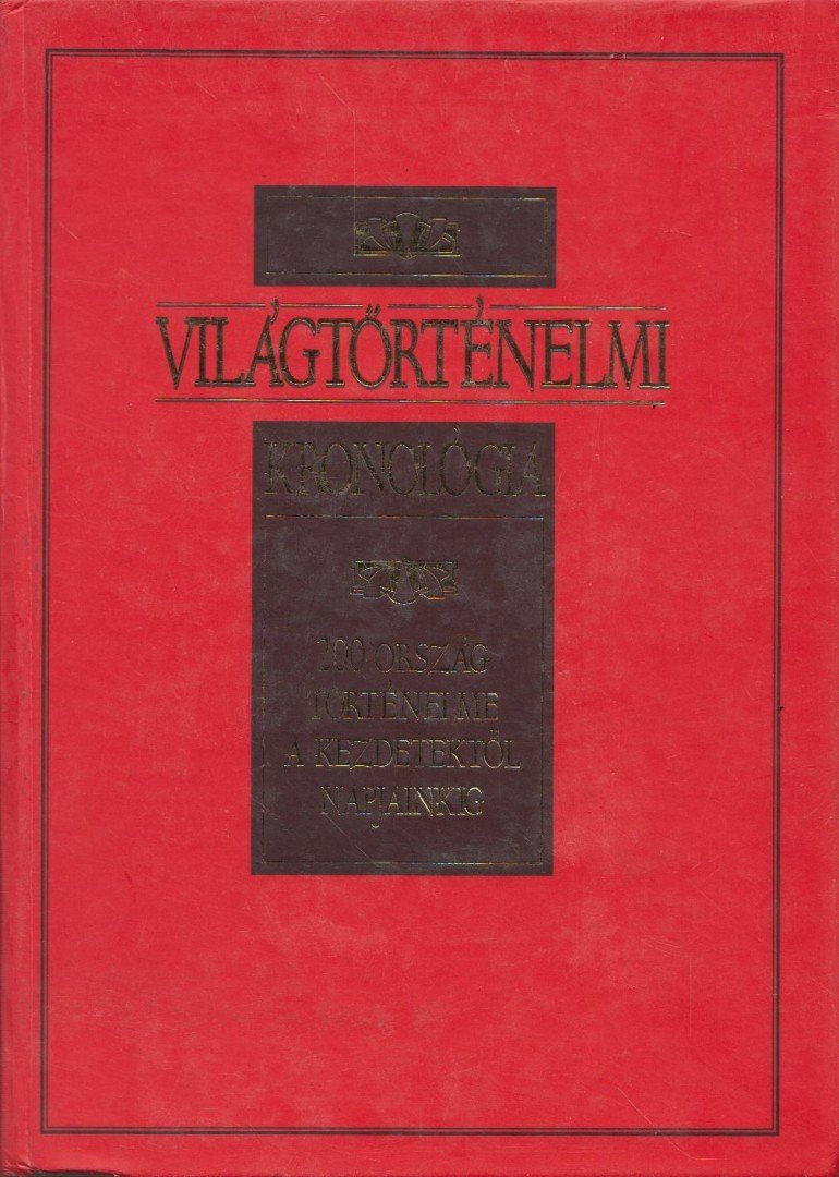 Gerencsér Ferenc - Világtörténelmi kronológia [antikvár]