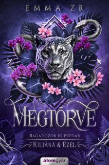 Emma ZR - Megtörve - Ragadozók és prédák [eKönyv: epub, mobi]