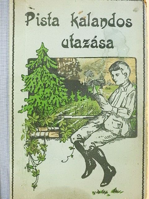 Zöldi Márton - Pista kalandos utazása [antikvár]