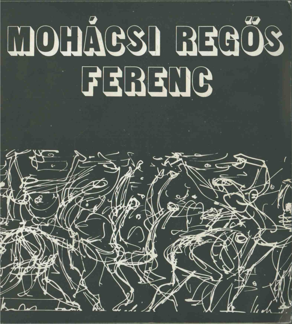 Tóth István Antal - Mohácsi Regős Ferenc [antikvár]