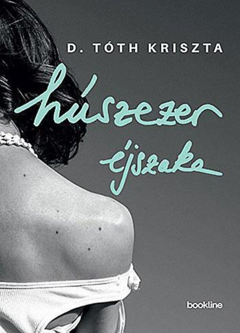 D. TÓTH KRISZTA - Húszezer éjszaka [antikvár]