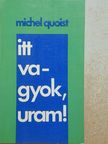 Michel Quoist - Itt vagyok, Uram! [antikvár]