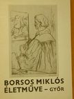 Borsos Miklós életműve [antikvár]