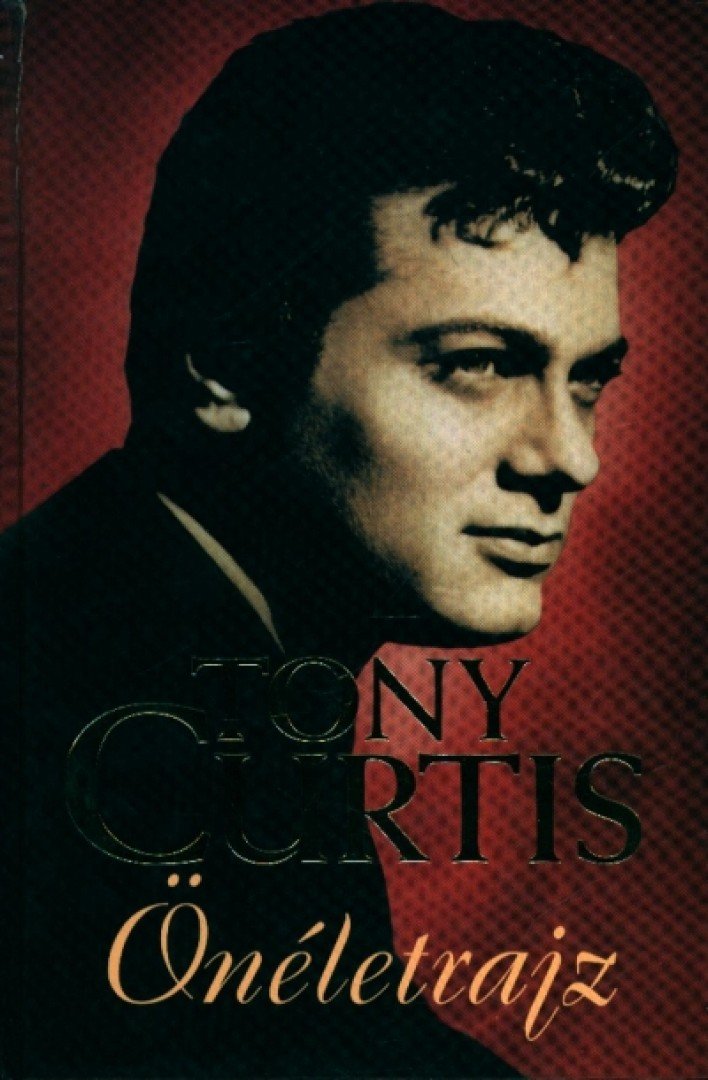 Tony Curtis - Önéletrajz [antikvár]