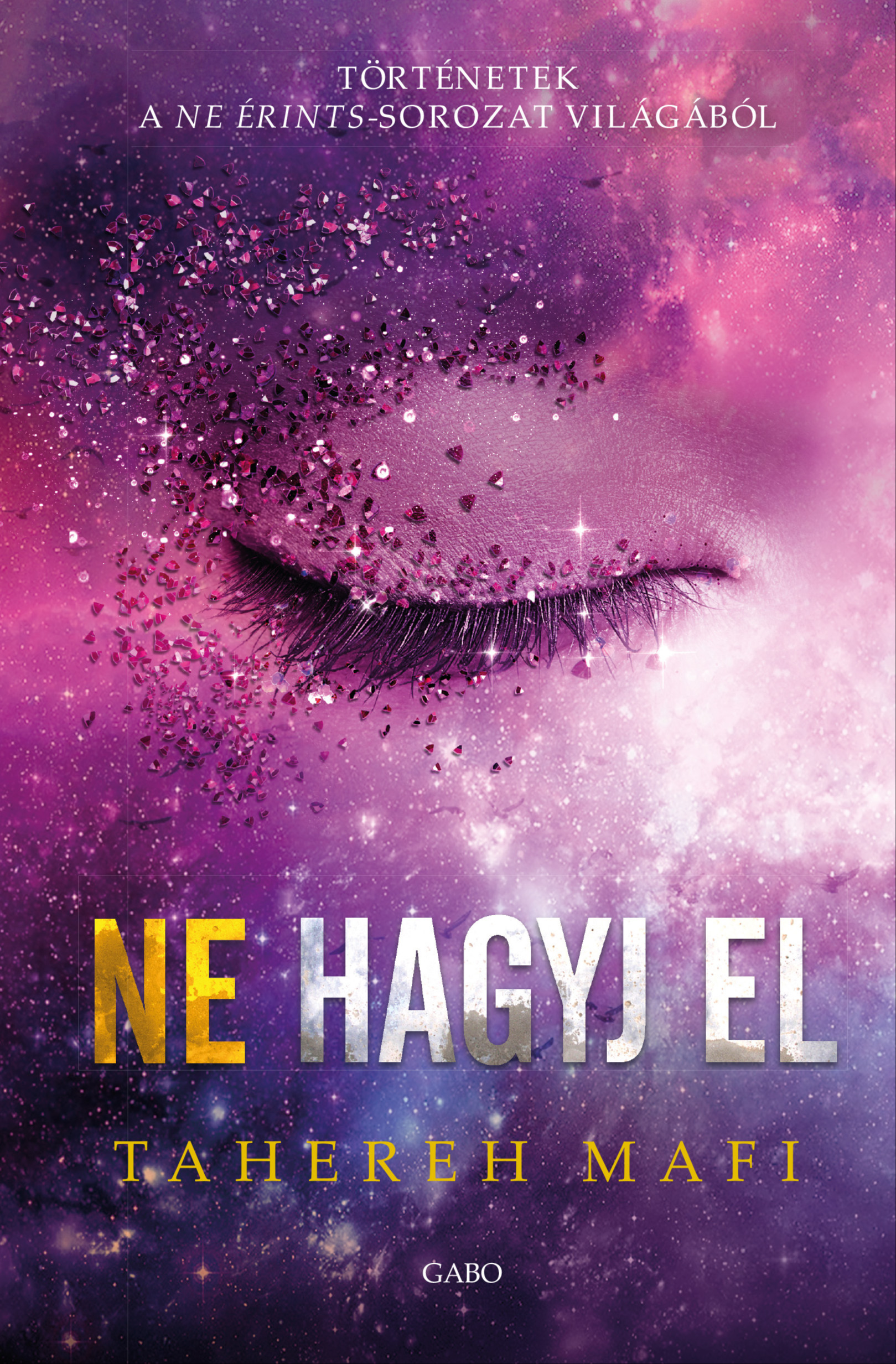 Tahereh Mafi - Ne hagyj el [eKönyv: epub, mobi]