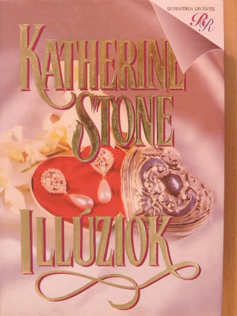 Katherine Stone - Illúziók [antikvár]