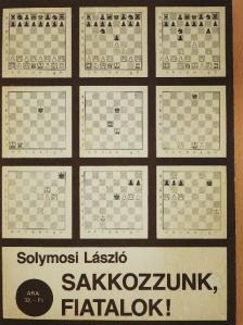 Solymosi László - Sakkozzunk, fiatalok! [antikvár]