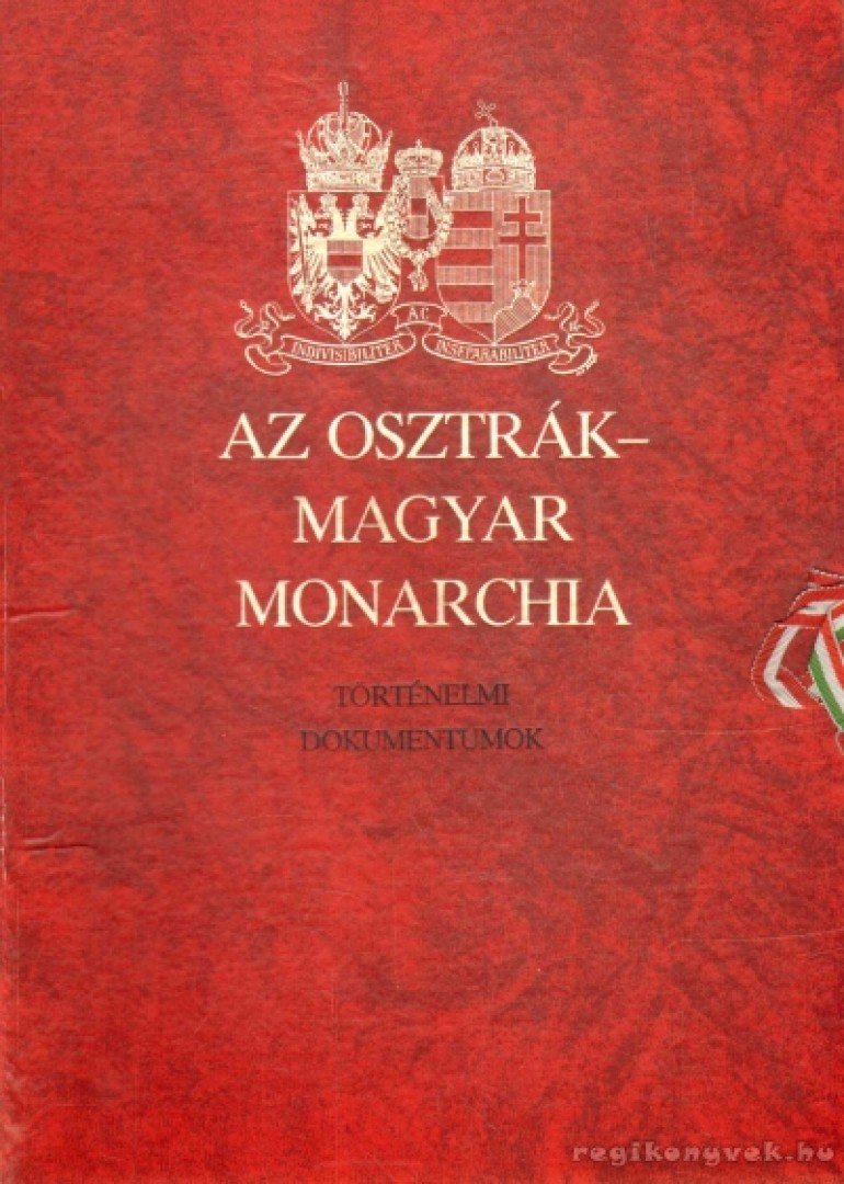 Reden, Alexander Sixtus von - Az Osztrák-Magyar Monarchia [antikvár]