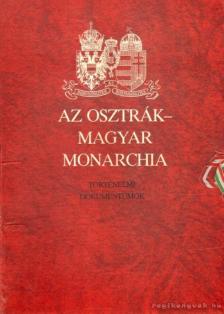 Reden, Alexander Sixtus von - Az Osztrák-Magyar Monarchia [antikvár]