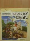 Pósa Lajos - Egyszer egy királyfi... [antikvár]