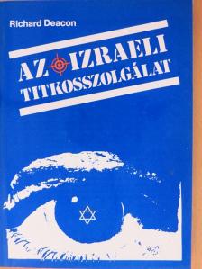 Richard Deacon - Az izraeli titkosszolgálat [antikvár]