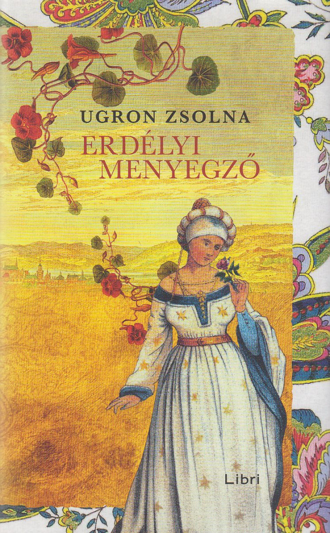 Ugron Zsolna - Erdélyi menyegző (dedikált) [antikvár]