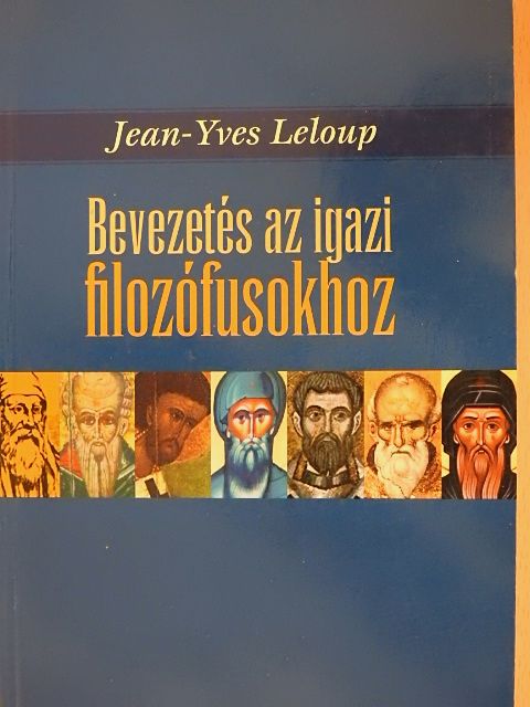 Jean-Yves Leloup - Bevezetés az igazi filozófusokhoz [antikvár]