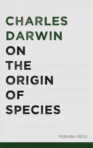 Charles Darwin - On the Origin of Species [eKönyv: epub, mobi]