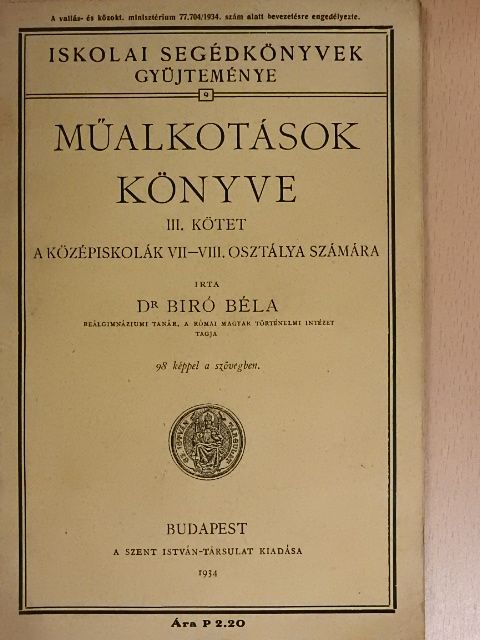 Dr. Biró Béla - Műalkotások könyve III. [antikvár]
