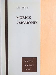 Czine Mihály - Móricz Zsigmond [antikvár]