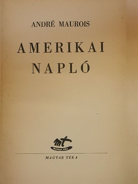 André Maurois - Amerikai napló [antikvár]