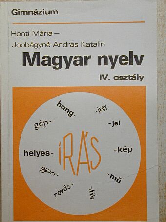 Honti Mária - Magyar nyelv IV. [antikvár]